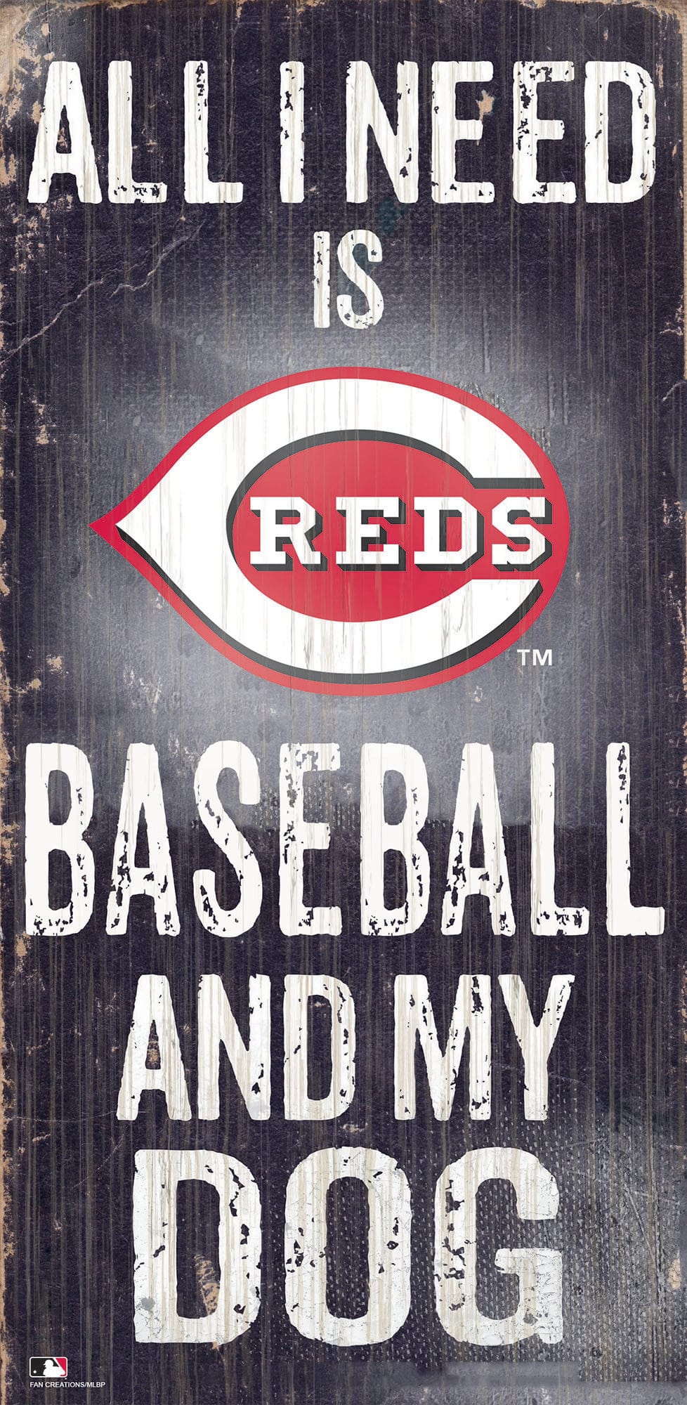 Cincinnati Reds My Dog 6x12 Sign